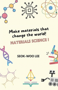 book cover of Make Materials that Change the World! Materials Science’